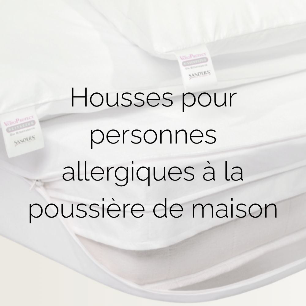 Gros plan sur nos housses pour personnes allergiques à la poussière domestique. Légende de la photo : « Housses pour personnes allergiques à la poussière domestique ».